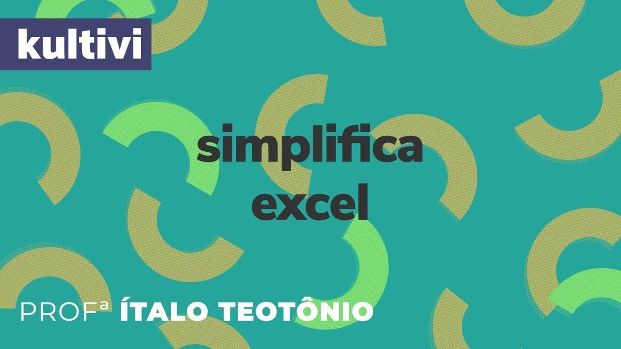 Thumbnail: Simplifica Excel - Dasboards | Kultivi | Buscar dados dos produtos | Prof. Ítalo Teotônio
