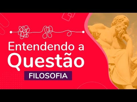 Thumbnail da aula: INTERPRETANDO QUESTÕES DE FILOSOFIA | ProEnem