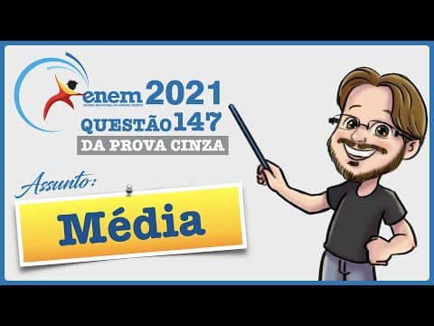Thumbnail da aula: ENEM 2021 || Média || Uma pessoa realizou uma pesquisa com alguns alunos de uma escola, coletando