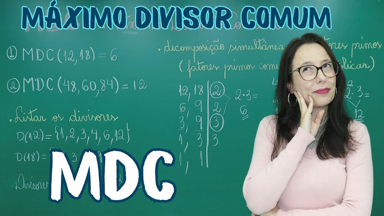 Thumbnail: MDC - MÁXIMO DIVISOR COMUM - Professora Angela Matemática