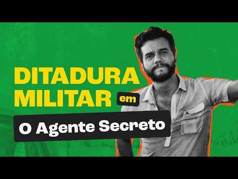 Thumbnail da aula: Ditadura Militar: o que O Agente Secreto te ensina para o ENEM