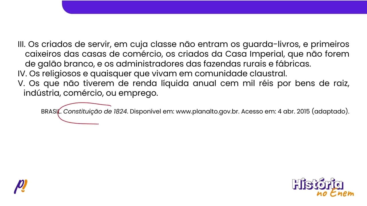 Thumbnail: ENEM 2019 - BRASIL IMPERIAL | Art. 90. As nomeações dos deputados e senadores para a Assembleia...