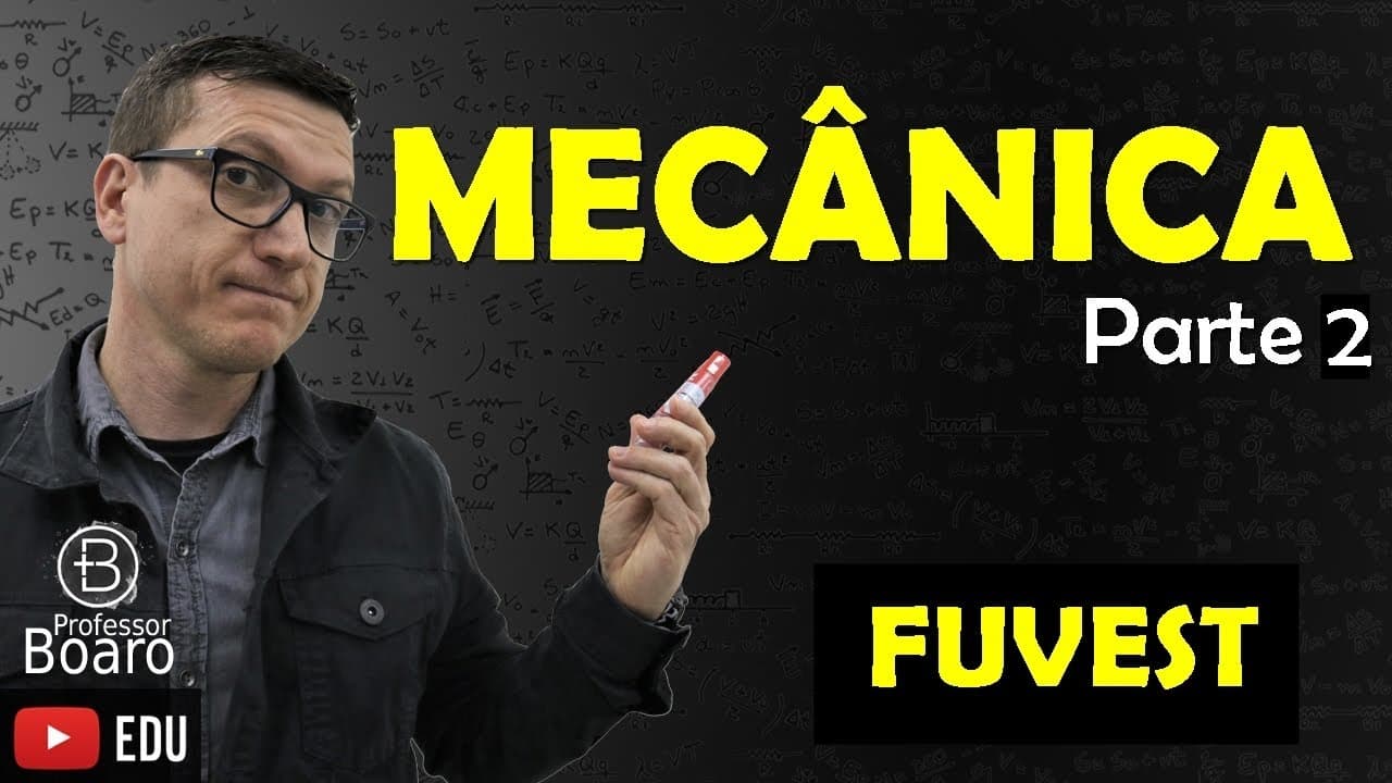 Thumbnail: FUVEST - FÍSICA -  MECÂNICA   Parte 2