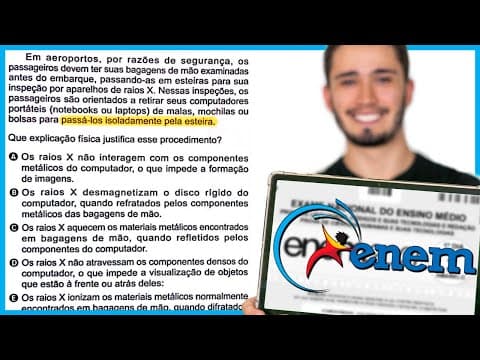 Thumbnail da aula: ENEM 2024 - Em aeroportos, por razões de segurança, os passageiros devem ter suas bagagens de mão ex