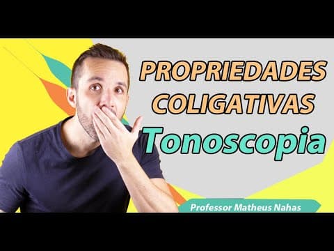 Thumbnail da aula: Aula 2 - Propriedade Coligativas - Tonoscopia ou Tonometria