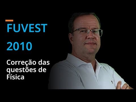 Thumbnail da aula: Fuvest 2010 1a fase Questão 90