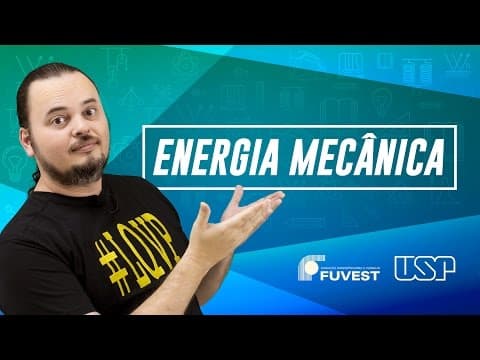Thumbnail da aula: Energia Mecânica (sistemas conservativos) - Revisão FUVEST #01