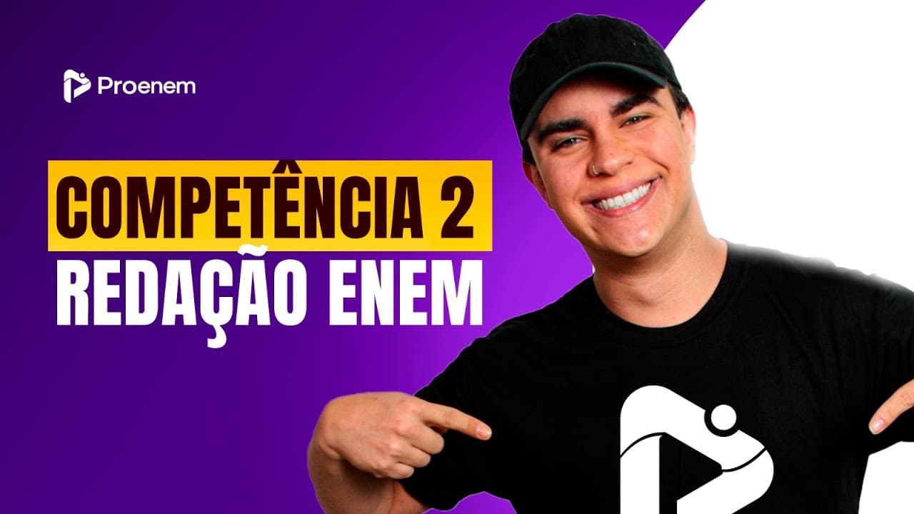 Thumbnail: Tudo sobre a Competência 2 da Redação Enem | Proenem