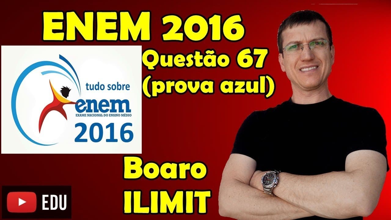 Thumbnail: ENEM 2016 - QUESTÃO 67 - FÍSICA - PROVA AZUL - Prof  Boaro ILIMIT EDUCATION