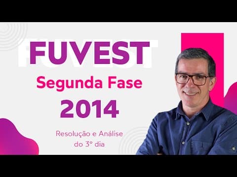 Thumbnail da aula: Resolução FUVEST 2014 Segunda Fase - Professor Pinguim