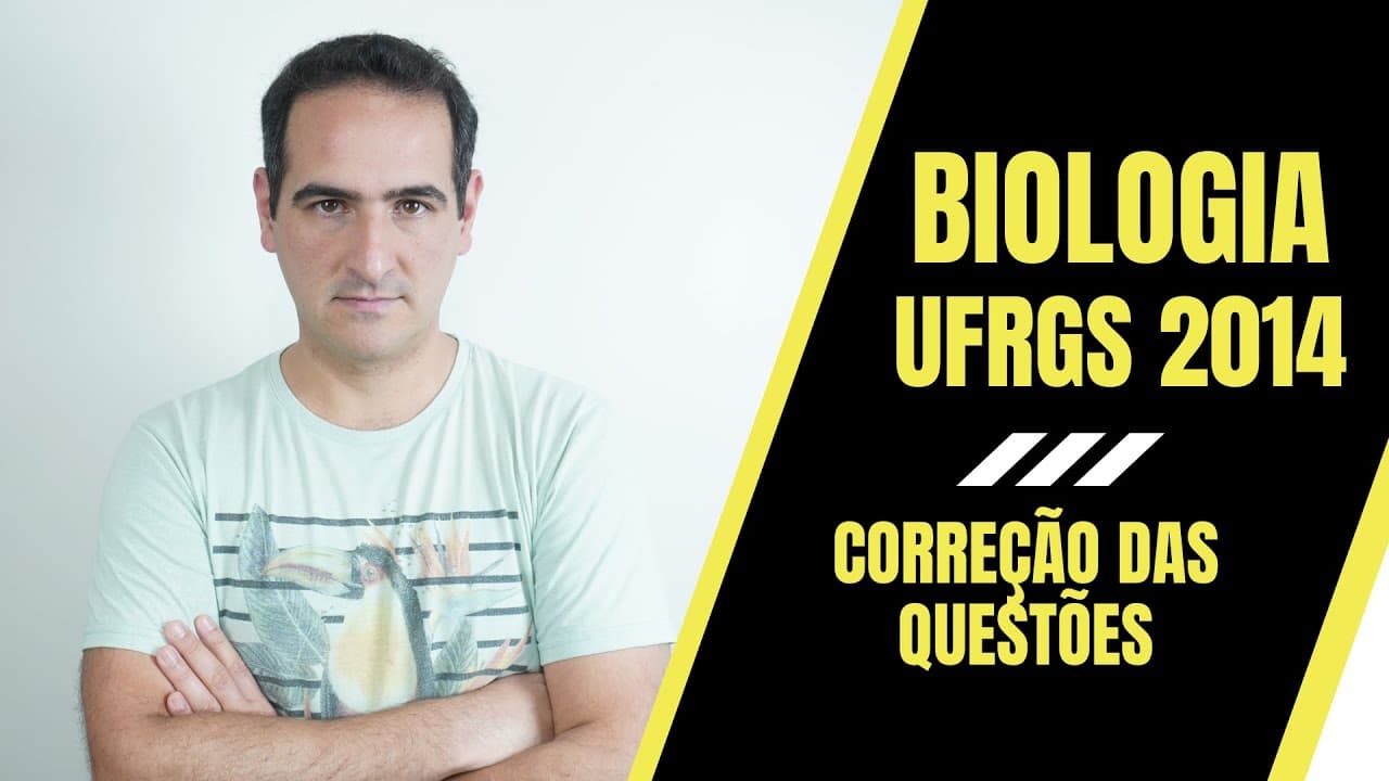 Thumbnail: UFRGS 2014 - BIOLOGIA - CORREÇÃO - PROF. SANABRIA - MOTTOLA Disciplinas para Vestibulares