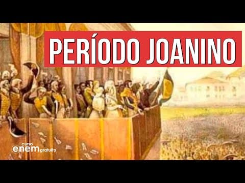 Thumbnail da aula: PERÍODO JOANINO | Resumo de História para o Enem