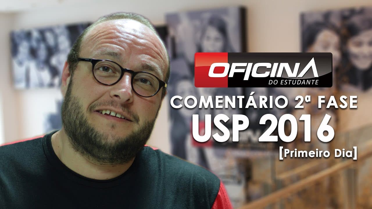 Thumbnail: FUVEST 2016 - Comentário da 2a fase (Dia 1) - Oficina do Estudante