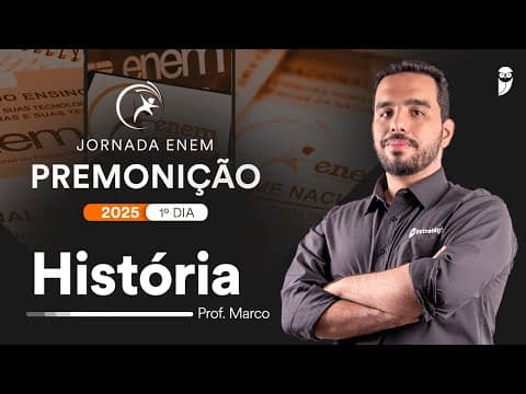 Thumbnail da aula: Premonição ENEM 2025 - 1º Dia - História  - Prof. Marco Túlio