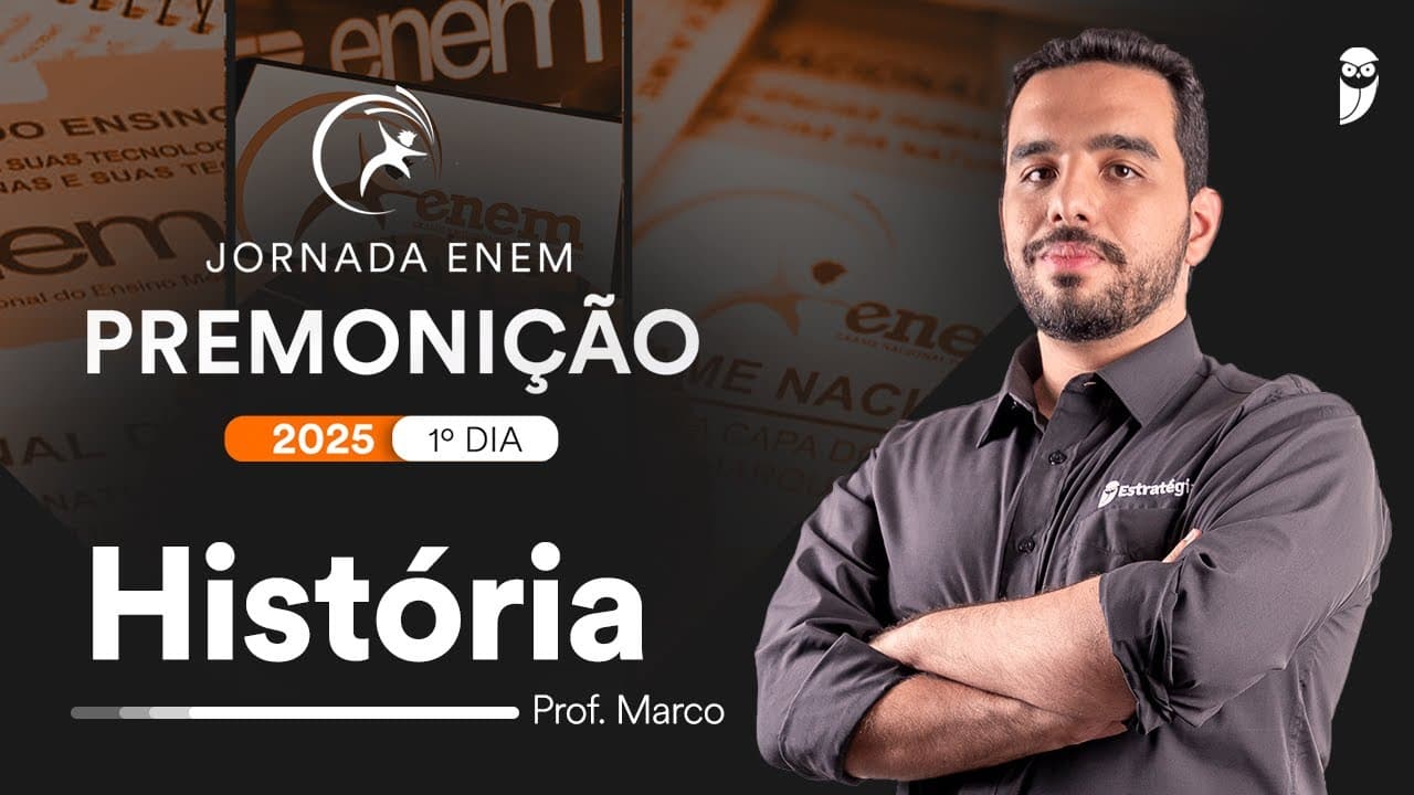 Thumbnail: Premonição ENEM 2025 - 1º Dia - História  - Prof. Marco Túlio