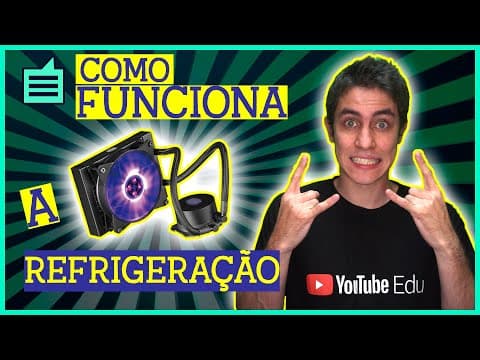 Thumbnail da aula: COMO funciona um Water Cooler?! O que é calor específico?!