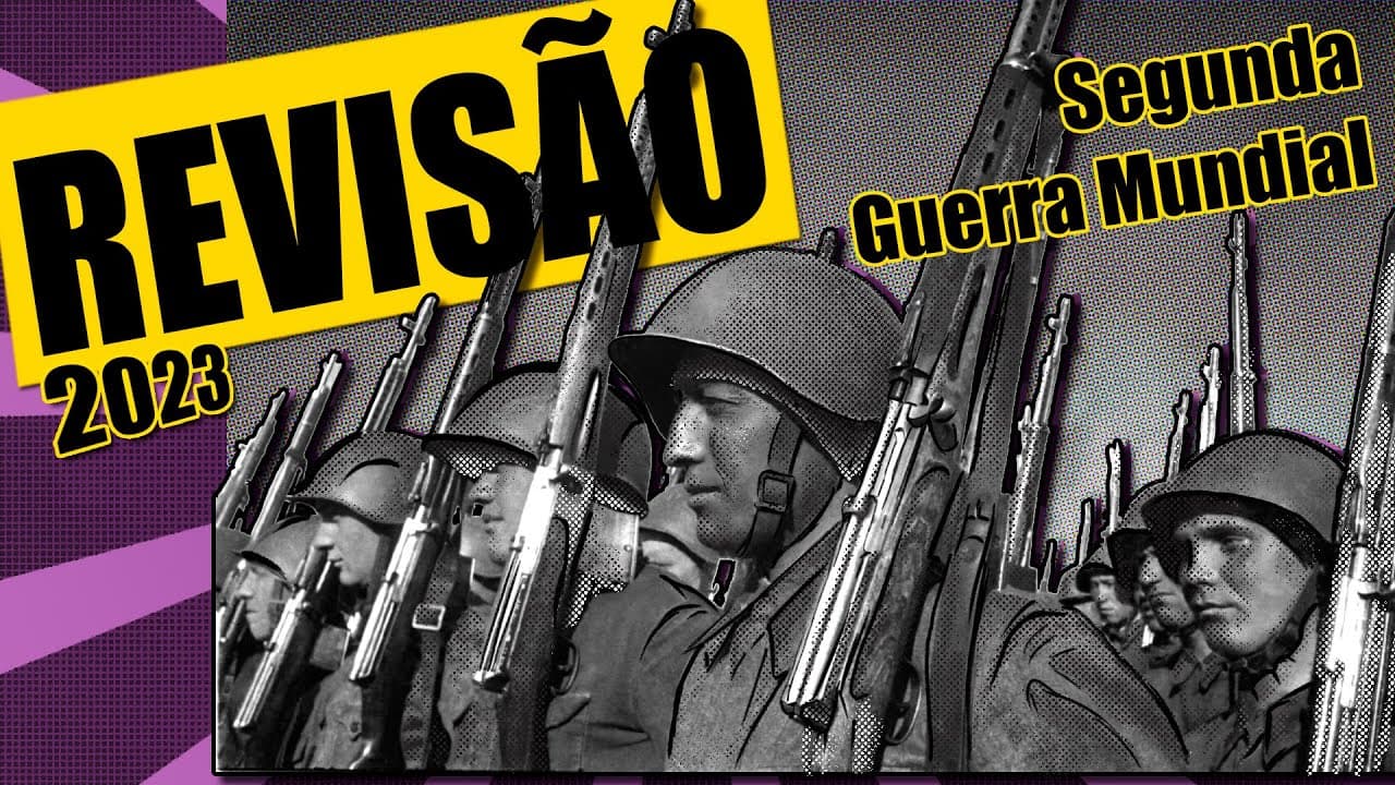 Thumbnail: REVISÃO DE SEGUNDA GUERRA MUNDIAL PARA O ENEM 2023