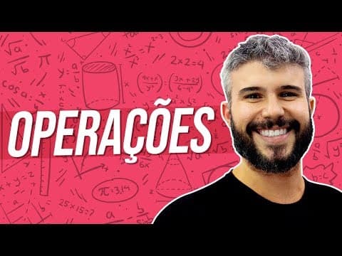 Thumbnail da aula: OPERAÇÕES: ADIÇÃO, SUBTRAÇÃO, MULTIPLICAÇÃO E DIVISÃO | MATEMÁTICA BÁSICA #2 | Prof. Diego Viug