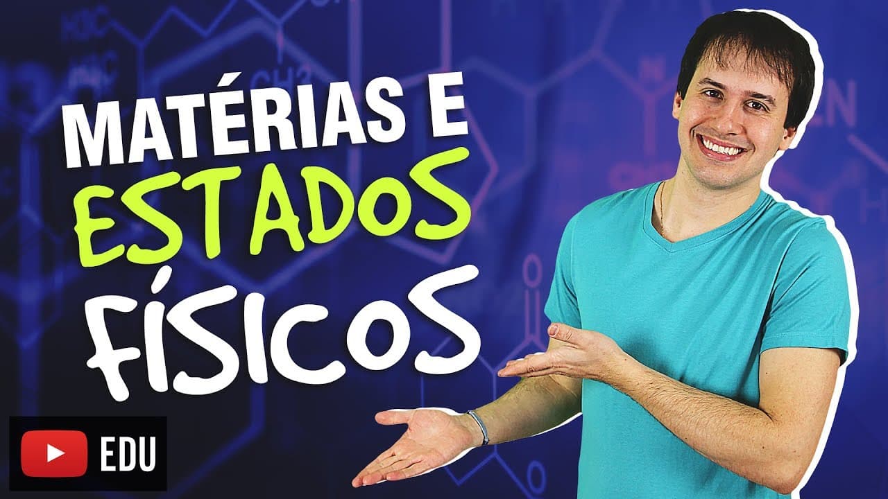 Thumbnail: 1. Introdução a Química: Matéria e Estados Físicos [Química Geral]