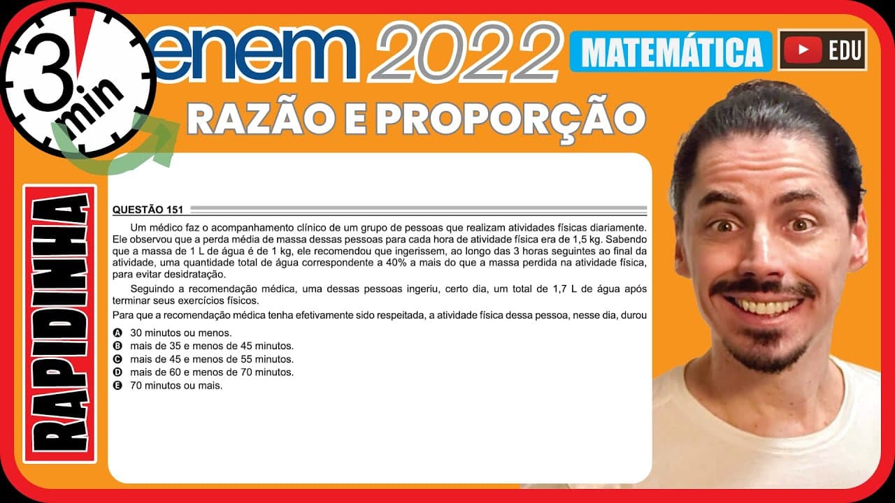 Thumbnail: 🏃‍♂️[ENEM 2022] 151 📘 RAZÃO E PROPORÇÃO Um médico faz o acompanhamento clínico de um grupo de