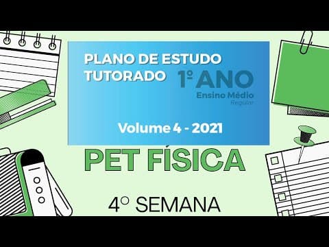 Thumbnail da aula: PET4 FÍSICA - VOLUME 4 - 1 ANO 2021 / 4° SEMANA - correção / resolução