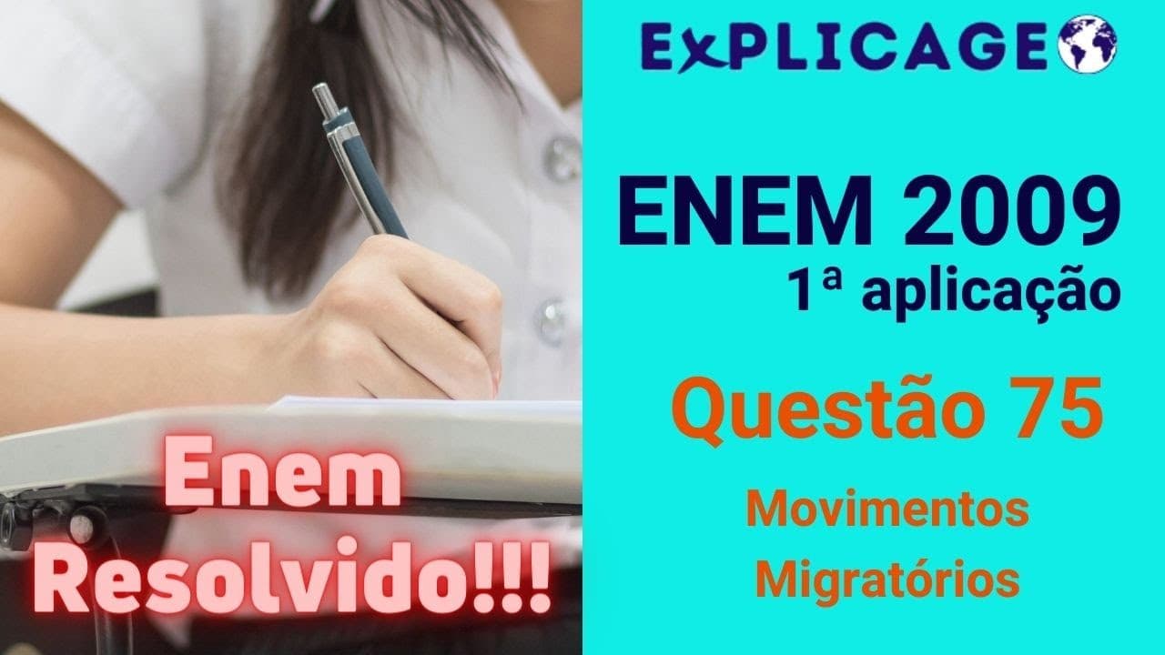 Thumbnail: Treinamento Enem 2009 – 1ª Aplicação – Questão 75 (Migrações) – Vamos Gabaritar Geografia no ENEM?
