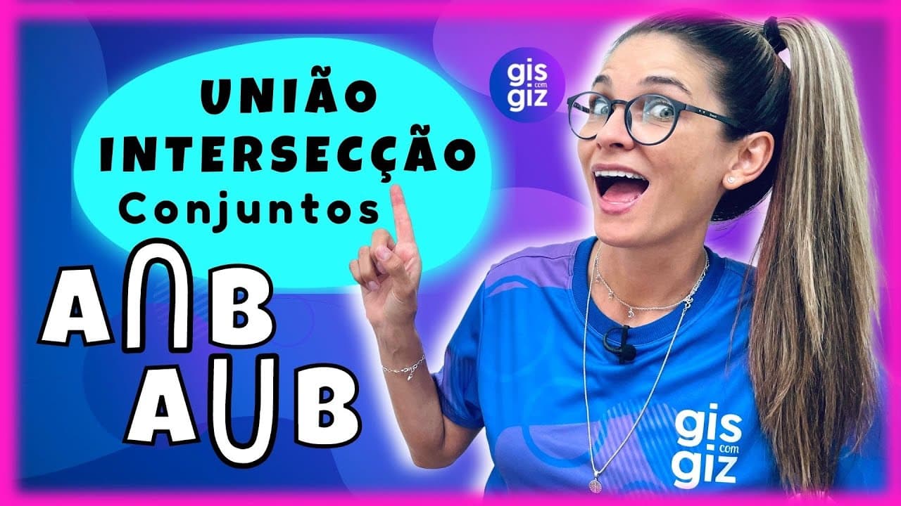 Thumbnail: CONJUNTOS NUMÉRICOS - UNIÃO E INTERSECÇÃO