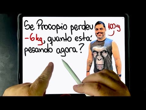 Thumbnail da aula: 💪🏻 Procopio PERDEU -6 kg, E AGORA?! 😱 Você consegue resolver esse PROBLEMA DE MATEMÁTICA?