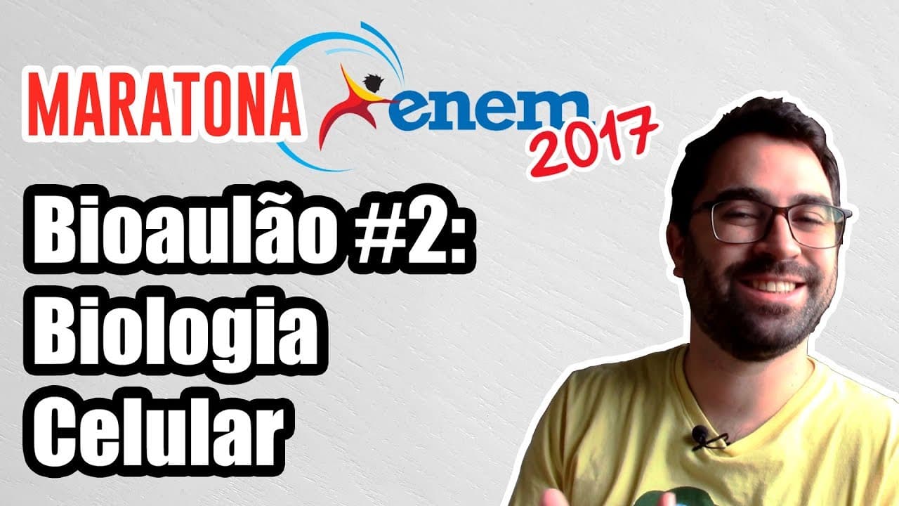 Thumbnail: Células animais, vegetais e procarionte (Bioaulão #2) - Maratona ENEM 2017