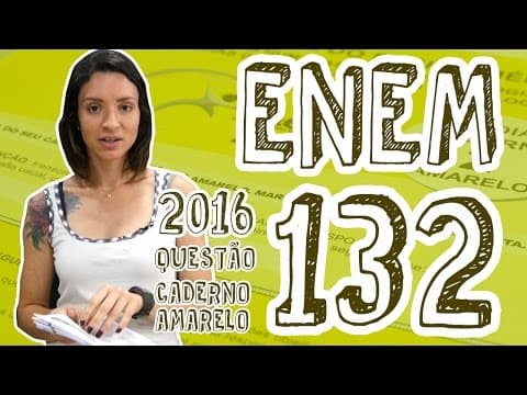 Thumbnail da aula: ENEM - Questão 132 (Caderno Amarelo)
