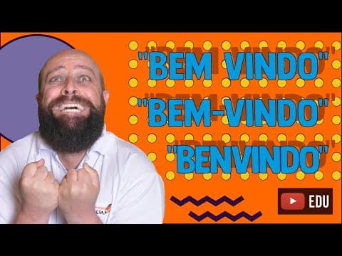 Thumbnail da aula: Bem vindo, bem-vindo ou benvindo? - Professor Noslen