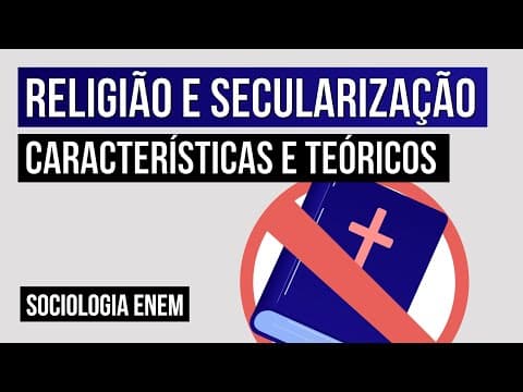 Thumbnail da aula: RELIGIÃO E SECULARIZAÇÃO: características e teóricos | Sociologia para o Enem | Fábio Luís Pereira