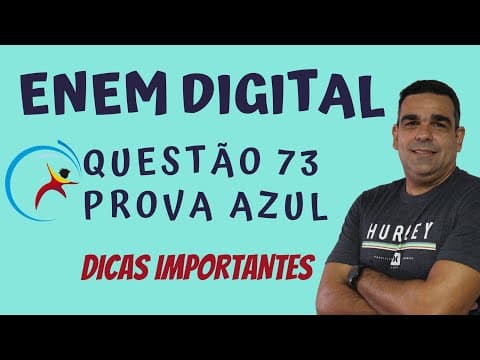 Thumbnail da aula: ENEM DIGITAL! CORREÇÃO DA QUESTÃO 73  DA PROVA AZUL, COM DICAS EXCLUSIVAS SOBRE O ENEM 2021.