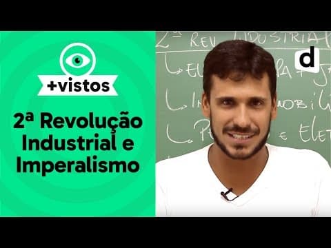 Thumbnail da aula: SEGUNDA REVOLUÇÃO INDUSTRIAL E IMPERIALISMO | HISTÓRIA | DESCOMPLICA