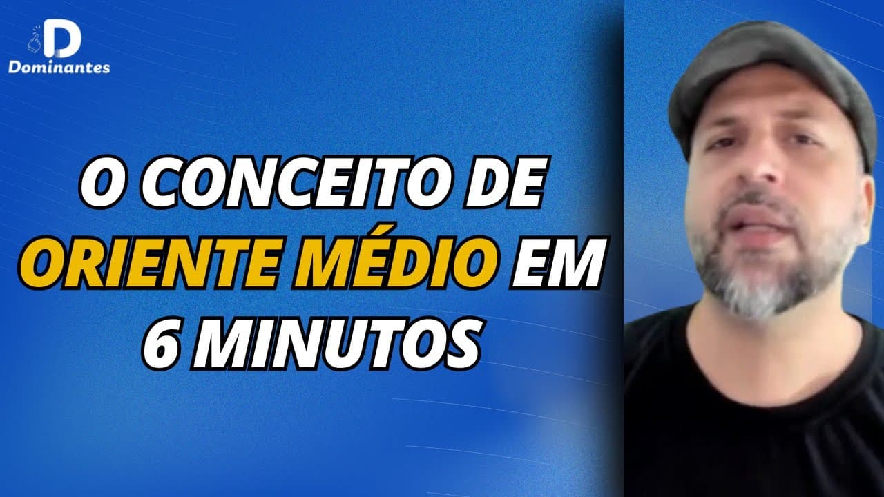 Thumbnail: O Conceito de Oriente Médio em 6 minutos (Cortes Dominantes)