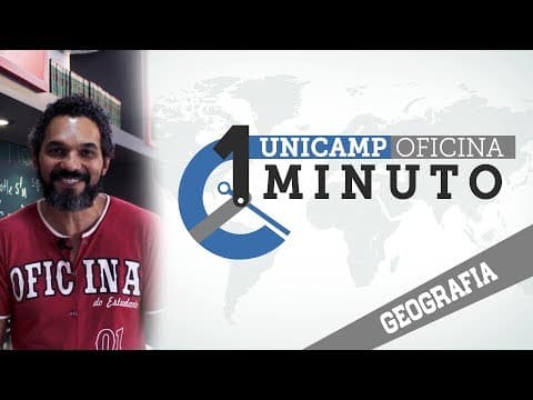 Thumbnail da aula: UNICAMP Oficina em 1 Minuto - Geografia