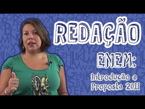 Thumbnail da aula: Português - Redação ENEM - Introdução / Proposta 2011