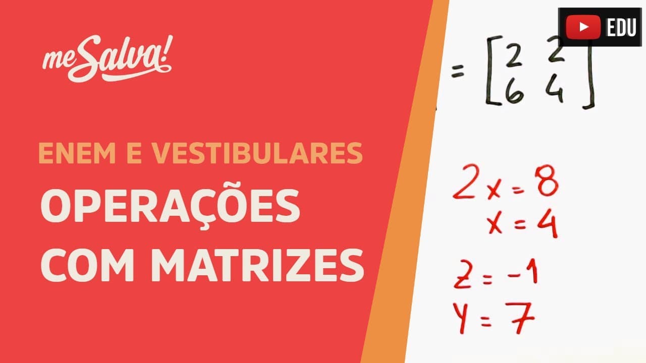 Thumbnail: Operações com matrizes | ENEM e Vestibulares | Me Salva!