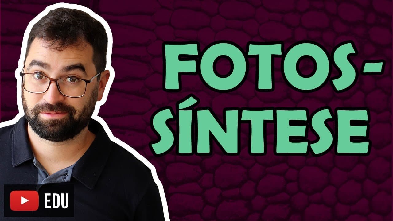 Thumbnail: Fotossíntese - Aula 27 - Módulo I: Biologia Celular | Prof. Gui