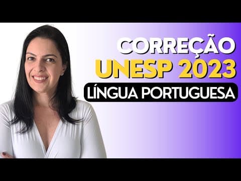 Thumbnail da aula: CORREÇÃO UNESP 2023 | LÍNGUA PORTUGUESA |