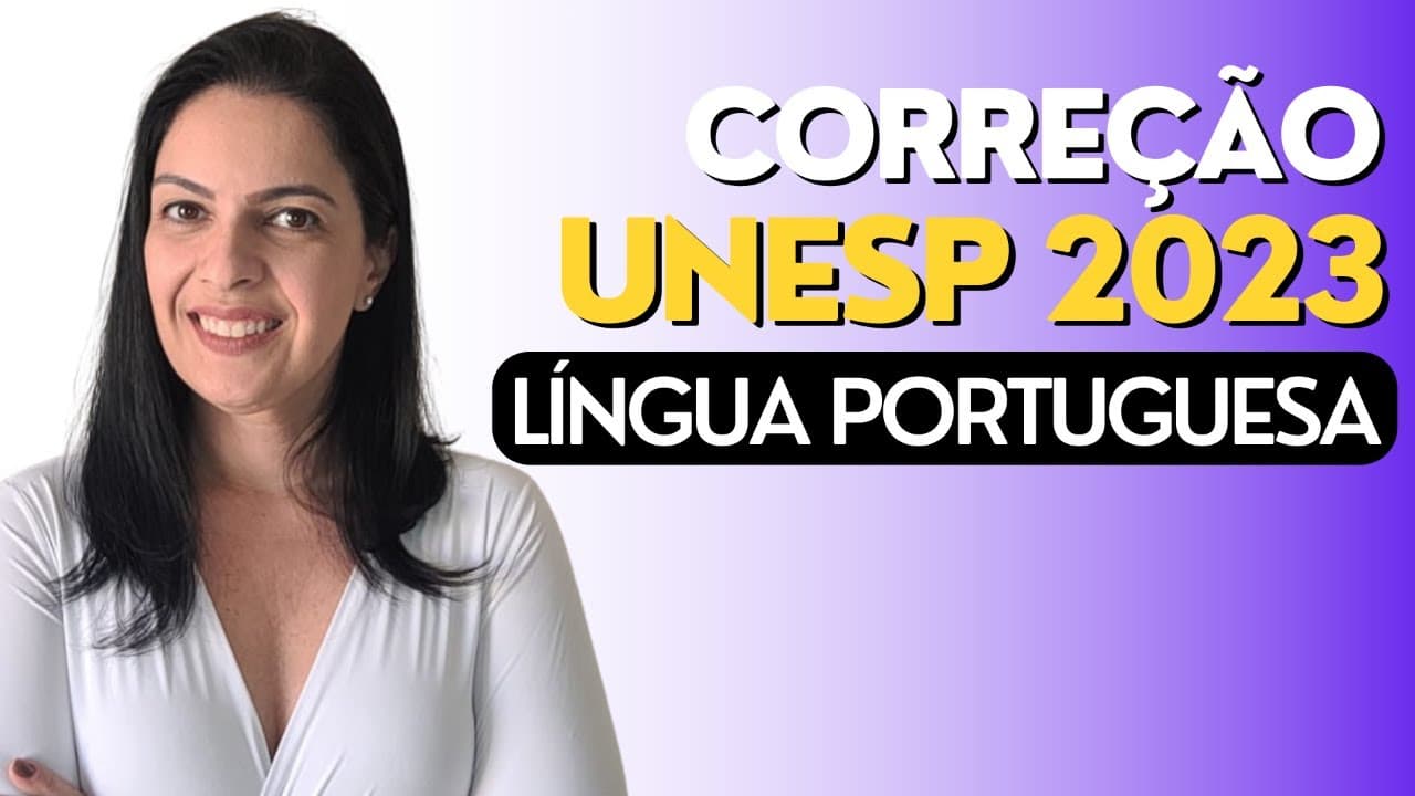 Thumbnail: CORREÇÃO UNESP 2023 | LÍNGUA PORTUGUESA |