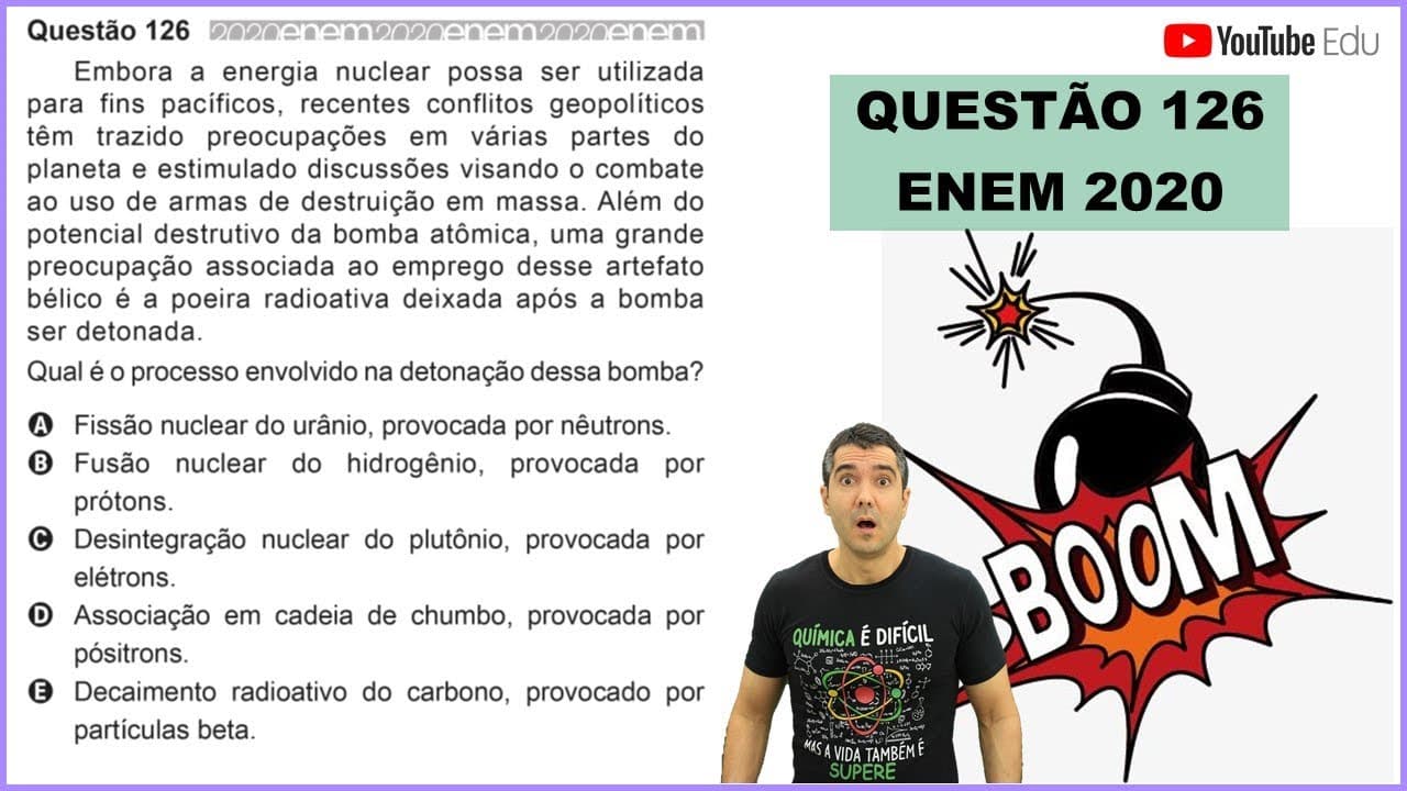 Thumbnail: QUÍMICA ENEM 2020! "Embora a energia nuclear possa ser utilizada para fins pacíficos, recentes..."