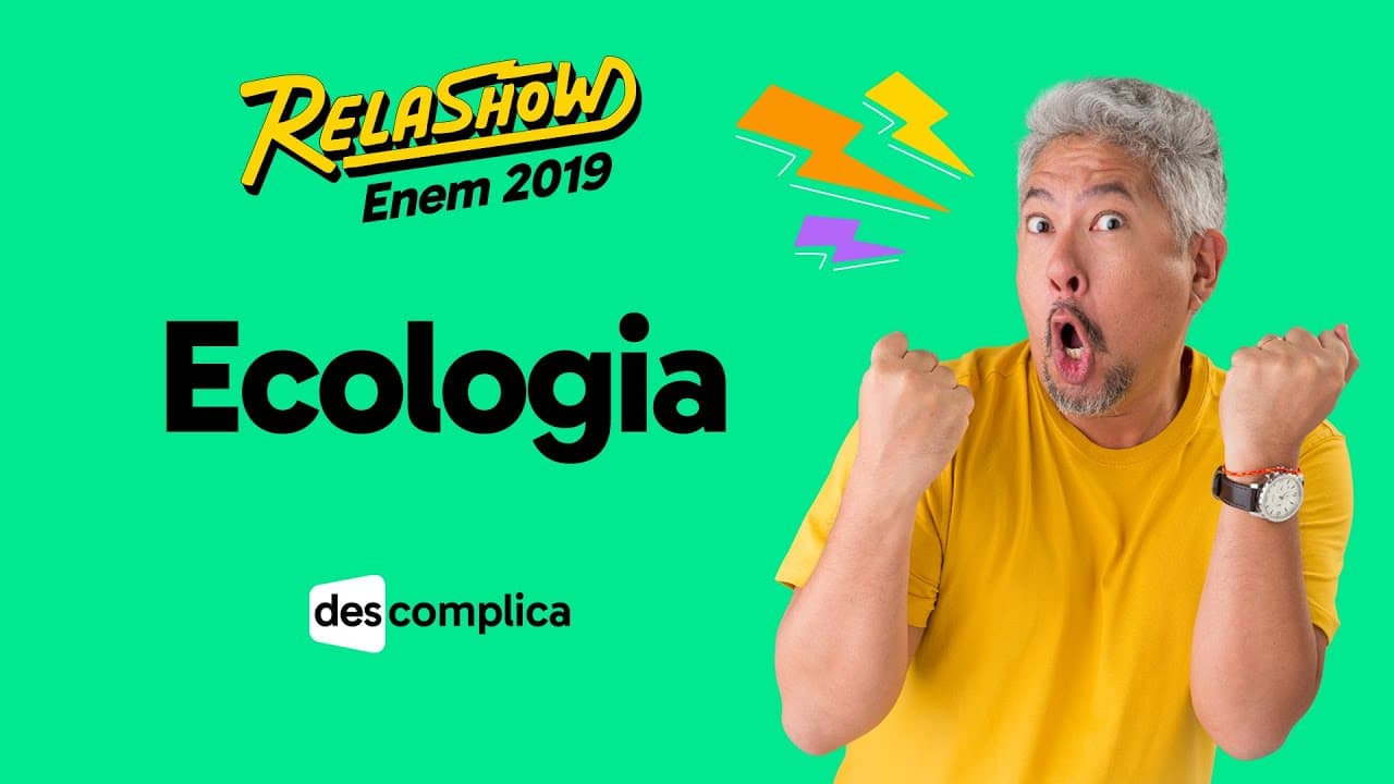 Thumbnail: REVISÃO ENEM 2019 BIOLOGIA: ECOLOGIA | DESCOMPLICA | RELASHOW 2019