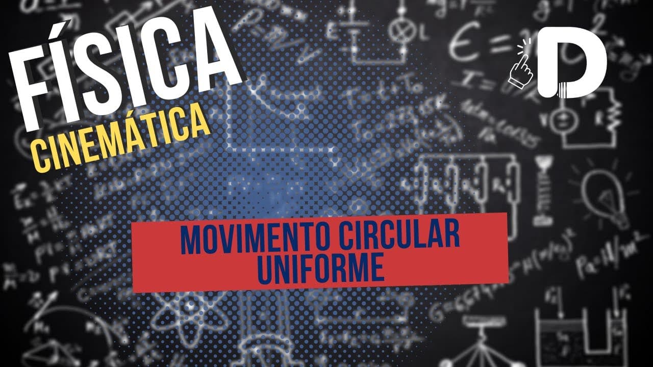 Thumbnail: Movimento Circular Uniforme - Cinemática - Física - Preparatório Enem