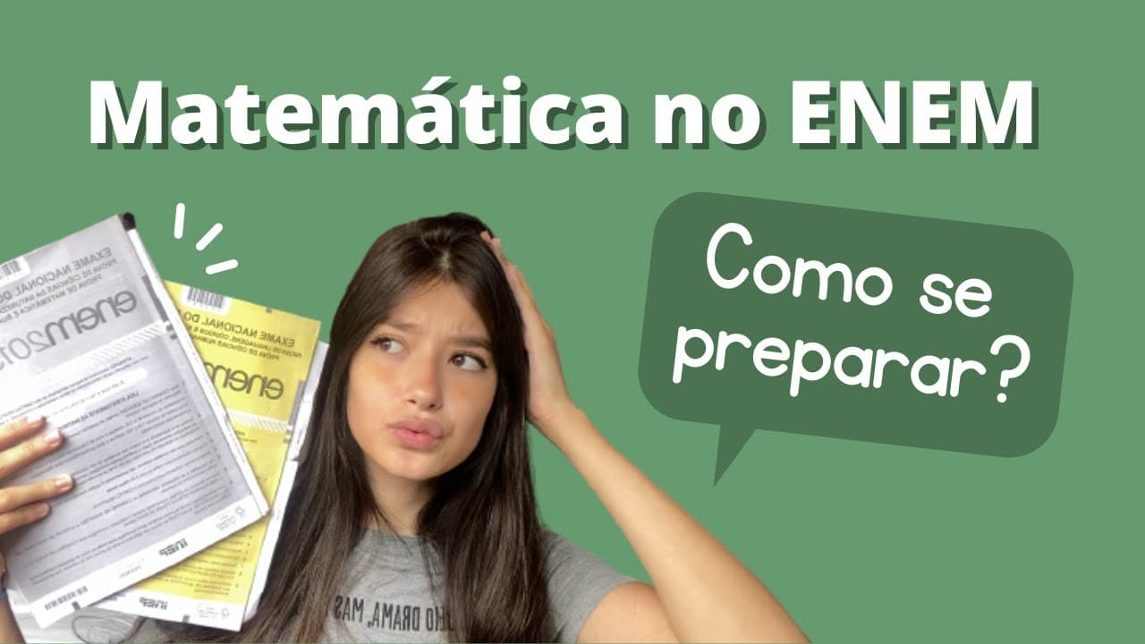 Thumbnail: Como se preparar para Matemática no Enem - ASSUNTOS PARA FOCAR
