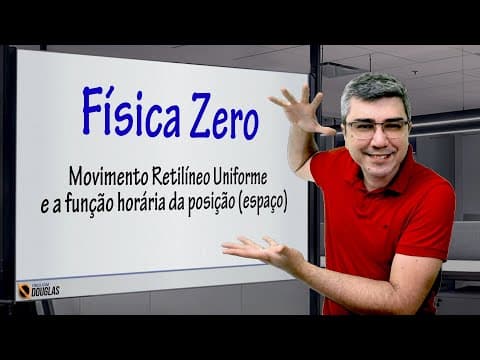 Thumbnail da aula: Movimento Retilíneo Uniforme - Função horária - Encontro | Física Zero