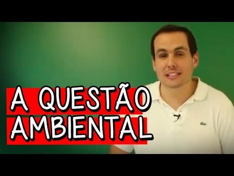 Thumbnail da aula: A Questão Ambiental: Revolução e Marcos Históricos - Resumo para o ENEM: Geografia | Descomplica