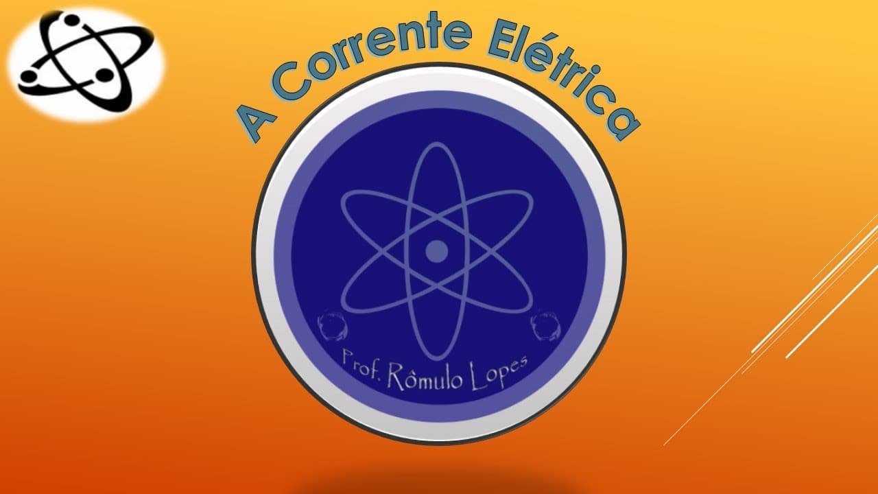 Thumbnail: Física 3ª série (EM) - A corrente Elétrica