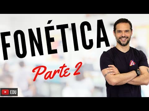Thumbnail da aula: Fonética: parte II