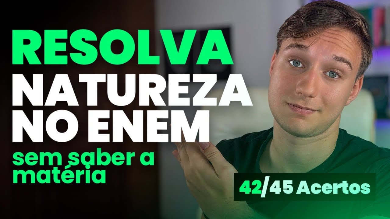 Thumbnail: Solve PHYSICS and CHEMISTRY in Enem WITHOUT KNOWING THE SUBJECT! (I got 42/45 in Natural Sciences)